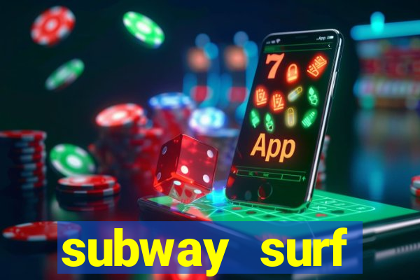 subway surf deposito 1 real